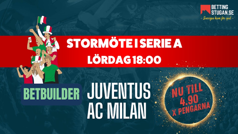 Oddsboost Serie A Juventus AC Milan Bettingstugan
