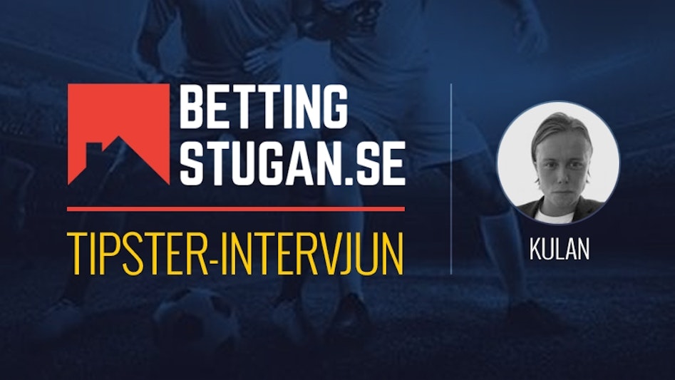 Bettingstugan Tipsterintervju Kulan