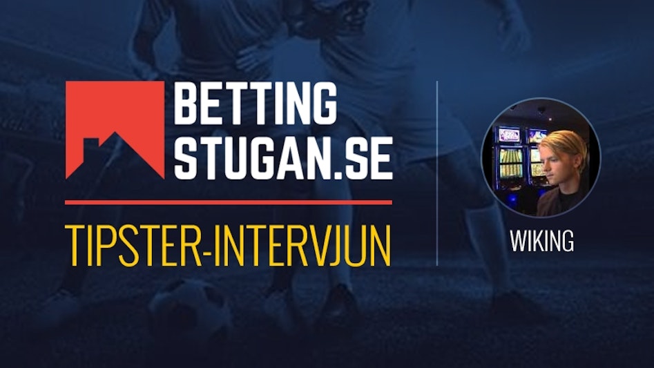 Bettingstugan Tipsterintervju Wiking