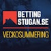 Bettingstugan Veckosummering