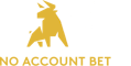 No Account Bet